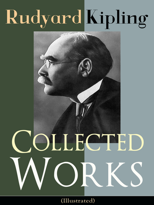 Title details for Collected Works of Rudyard Kipling (Illustrated) by Rudyard Kipling - Wait list